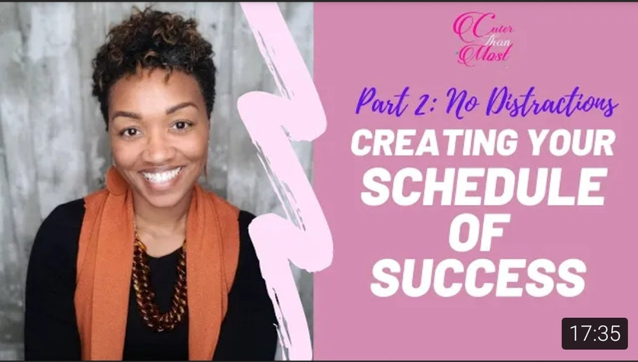 Creating Your Schedule of Success Part 2: Distractions